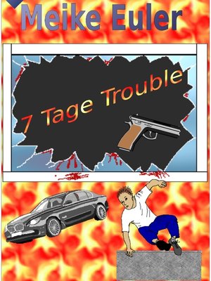 cover image of 7 Tage Trouble
